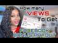 FACEBOOK REELS BONUS(How many views to get the reels bonus payout)