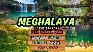 MEGHALAYA:SHILLONG TRAVEL GUIDE|MEGHALAYA BUDGET, ROUTE,HOTEL|COMPLETE TRAVEL GUIDE(Full Explained!)