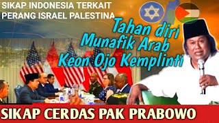 GUS MUWAFIQ TERBARU 2023 - Sikap Indonesia Terkait Perang israel palestina