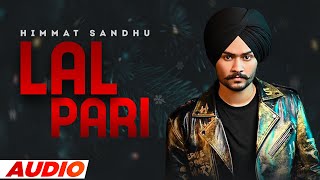 Lal Pari (Full Audio) | Himmat Sandhu | Latest Punjabi Songs 2022 | Speed Records