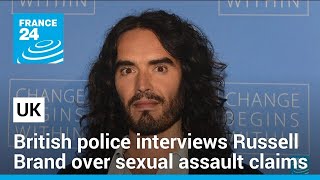 British police interviews Russell Brand over sexual offense allegations, UK media says • FRANCE 24