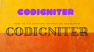 Solved : Codeigniter session timeout problem, Solution in || Hindi
