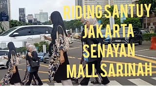 Riding Santuy Jakarta!!! Senayan Mall Sarinah