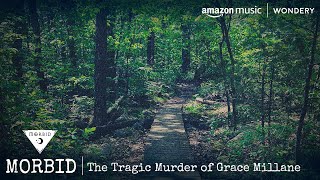 The Tragic Murder of Grace Millane | Morbid | Podcast