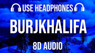 Burjkhalifa - [8d audio] | Laxmii | Akshay Kumar | Kiara Advani