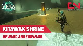 How to Complete Kitawak Shrine in Tears of the Kingdom - Upward and Forward