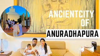 බබා එක්ක අනුරාධපුර ගිය ගමන | Ancient City of Anuradhapura | Time With Shashi