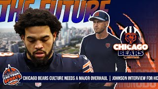 Why Bears' Culture Needs a Major Overhaul Now | Ben Johnson Expected To Interview For Bears HC