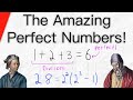 The Amazing Perfect Numbers! | Number Theory