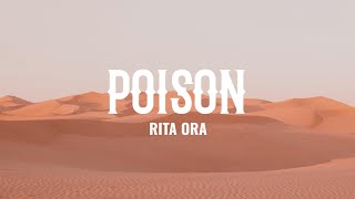 RITA ORA - Poison (Lyrics)