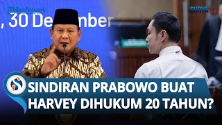 PRABOWO EFFECT? Presiden Sempat SINDIR Hukuman 6,5 Tahun Harvey Moeis, Kini Diperberat Jadi 20 Tahun