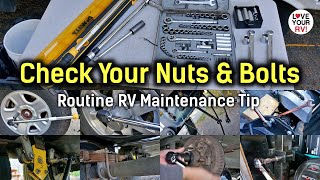 Check Your Critical Nuts and Bolts - Routine RV Maintenance Tip