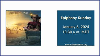 Epiphany Sunday - January 5, 2025