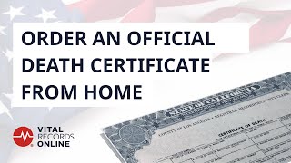 Order a Death Certificate From Your Home - Vital Records Online