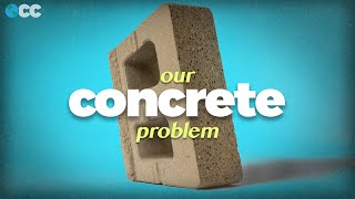 Is Concrete Destroying Our Planet?