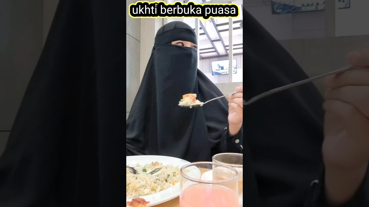 Masya Allah Ukhti Bercadar Buka Puasa. - YouTube