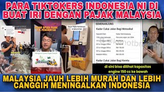 TIKTOKERS INDONESIA NI DI BUAT IRI DENGAN CANGGIHNYA DAN JAUH LEBIH MURAH BAYAR PAJAK DI MALAYSIA