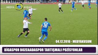 Bigaspor Bozcaadaspor Tartışmalı Pozisyonlar