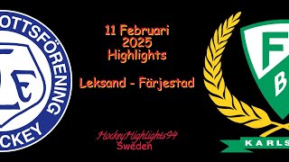 LEKSAND VS FÄRJESTAD | 11 FEBRUARI 2025 | SHL | HIGHLIGHTS