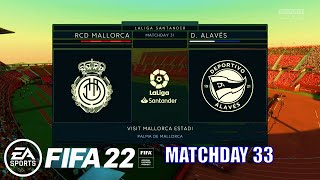 FIFA 22 - Mallorca vs Alaves La Liga Santander 2021/22 Matchday 33 | Next-Gen Gameplay