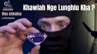 Lunghlu kha khawiah nge|| Lunghlu bo|| Hnu chhuina