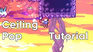 Celeste Ceiling Pop Tutorial