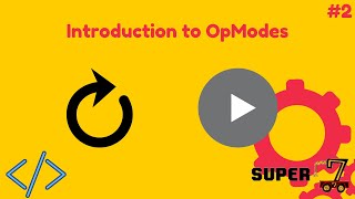FTC Programming Episode 2: Introduction to OpModes
