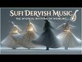 Psychedelic Dervish Music - Whirling Sufi Trance | Inner Transformation Flow ✨
