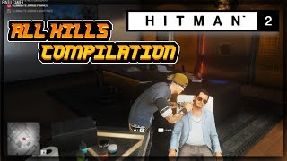 HITMAN 2 - All Target Kills Compilation
