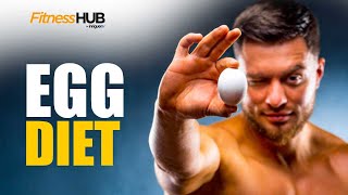 Lose Weight And Build Muscle In Two Weeks With The Egg Diet! | @fitnesshub110