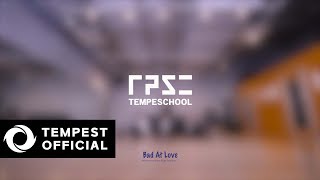 TEMPEST - Bad At Love｜Performance  (High School ver.)