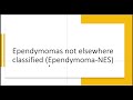 classification of ependymomas