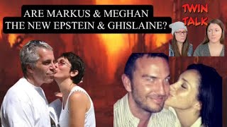 TWiN TALK: Meghan, Markus Anderson, Prince Andrew, Princess Eugenie, Epstein connection.