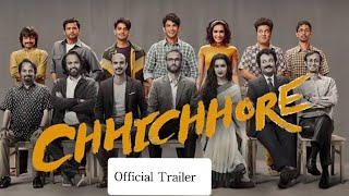 Chhichhore | Official Trailer | Nitesh Tiwari | Sushant | Shraddha | Sajid Nadiadwala |6th september