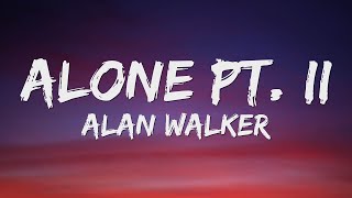 Alan Walker & Ava Max   Alone, Pt II  (Lyrics)