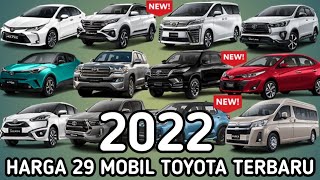 HARGA 29 MOBIL TOYOTA TERBARU 2022 || ALL VARIAN