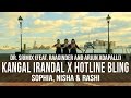 Kangal Irandal X Hotline Bling (ft. Raaginder & Arjun Adapalli) || Sophia, Nisha & Rashi