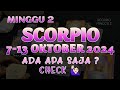 SCORPIO 7-13 OKTOBER 2024♏7 HARI KE DEPAN ASMARA KARIR REJEKI PESAN SEMESTA MINGGU INI🍀#scorpio