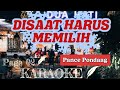 KARAOKE | DISAAT HARUS MEMILIH - PANCE PONDAAG |DUA HATI COFFE