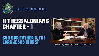 God Our Father & The Lord Jesus Christ (2 Thess. Ch. 1) - by Sir Anthony Buzzard & J. Dan Gill