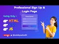 💻Modern Signup & Login Page Using HTML, CSS & JavaScript |✨Beautiful Animations & 📱 Fully Responsive