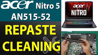 How to Repaste and Clean Acer Nitro 5 AN515-52 Laptop - Step-by-Step ( N17c1 )