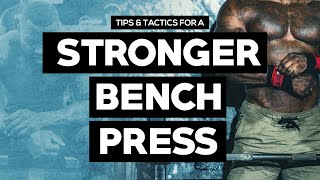 Tips and Tactics for a Stronger Bench Press | Mike Rashid