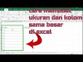 membuat ukuran baris dan kolom tabel excel sama besar