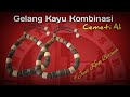 Gelang Cemeti || Kombinasi 9 Jenis Kayu Bertuah