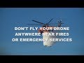 Keep your drone away from bushfires & emergency services