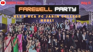 FAREWELL PARTY IN COLLEGE || KLE BCA PC JABIN COLLEGE HUBLI || FAREWELL VLOG || #vandithvlogs