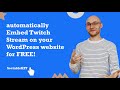 How to embed Twitch stream on WordPress for FREE? #free #embed #twitch #wordpress