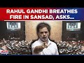 Rahul Gandhi Breathes Fire In Parliament As NEET Showdown Snowballs, Watch Fiery Attack | Top News