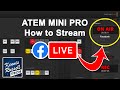 ATEM Mini Pro | How To Stream to Facebook Tutorial